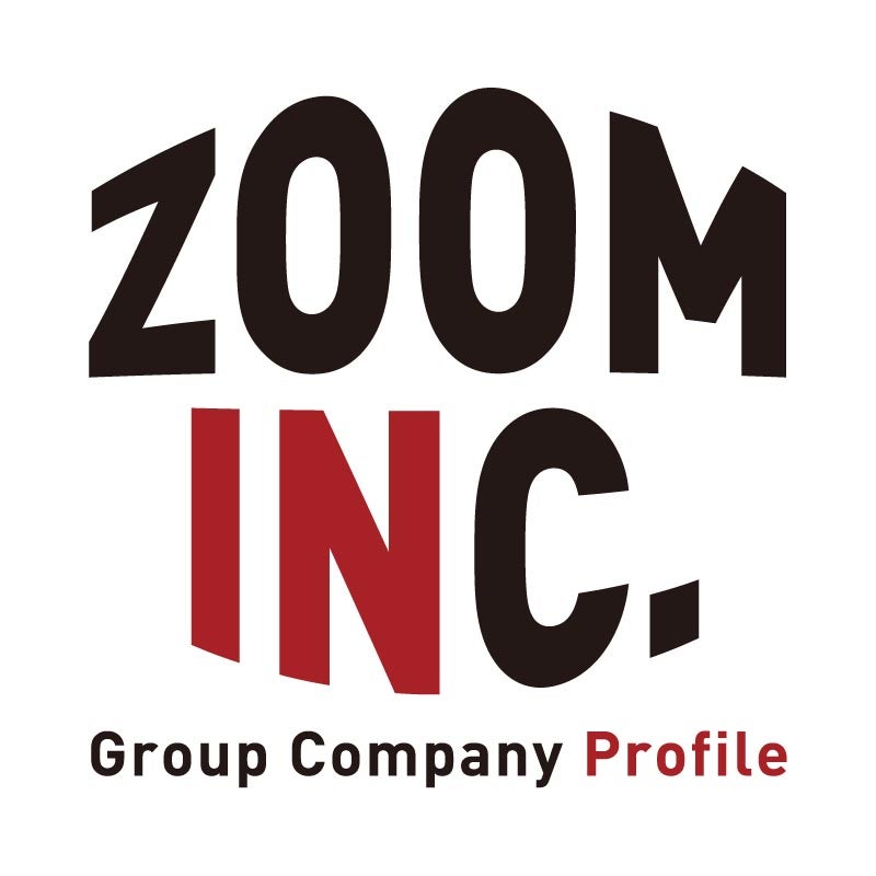 ZOOM Inc.～Group Company Profile～